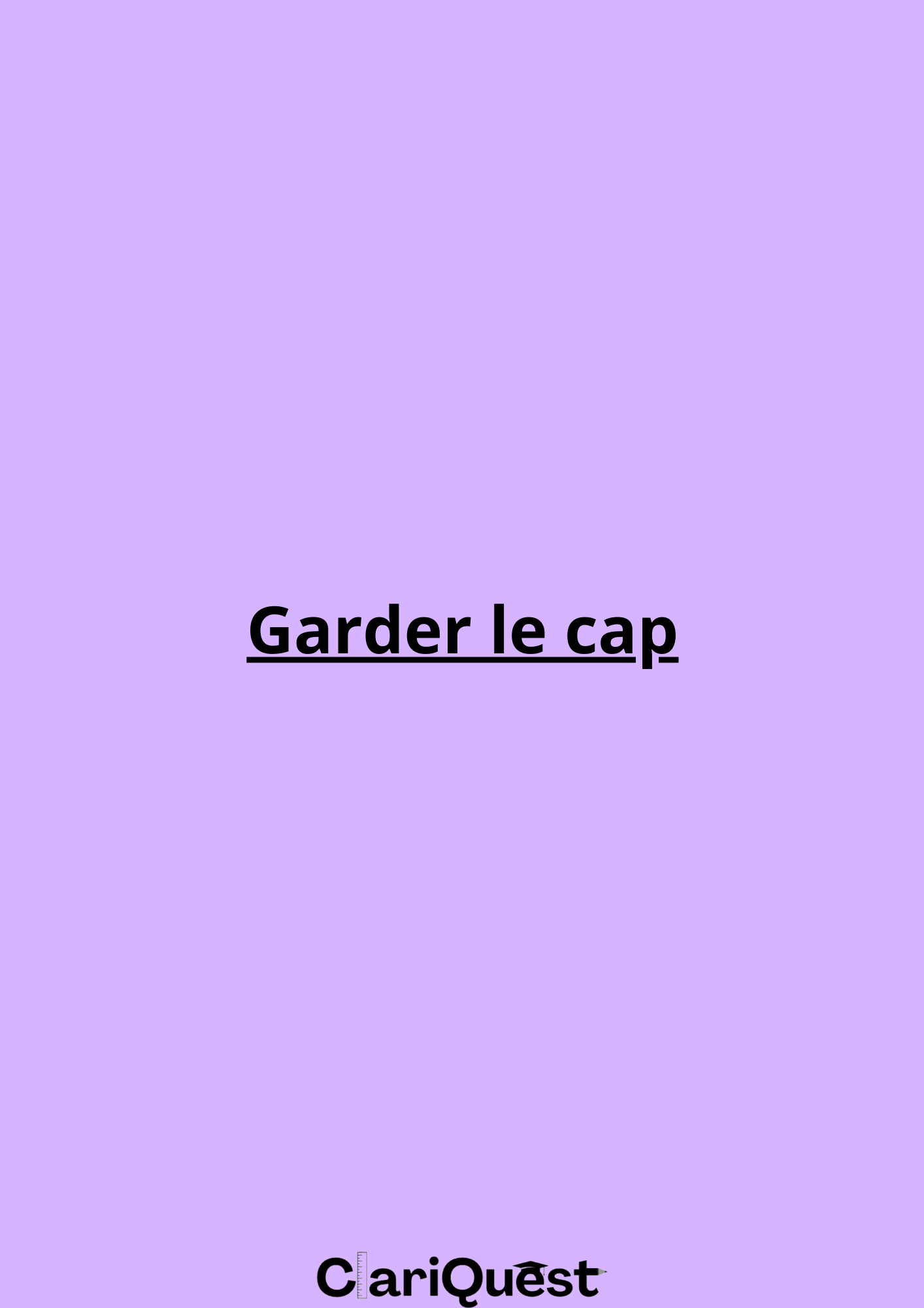 Garder le cap