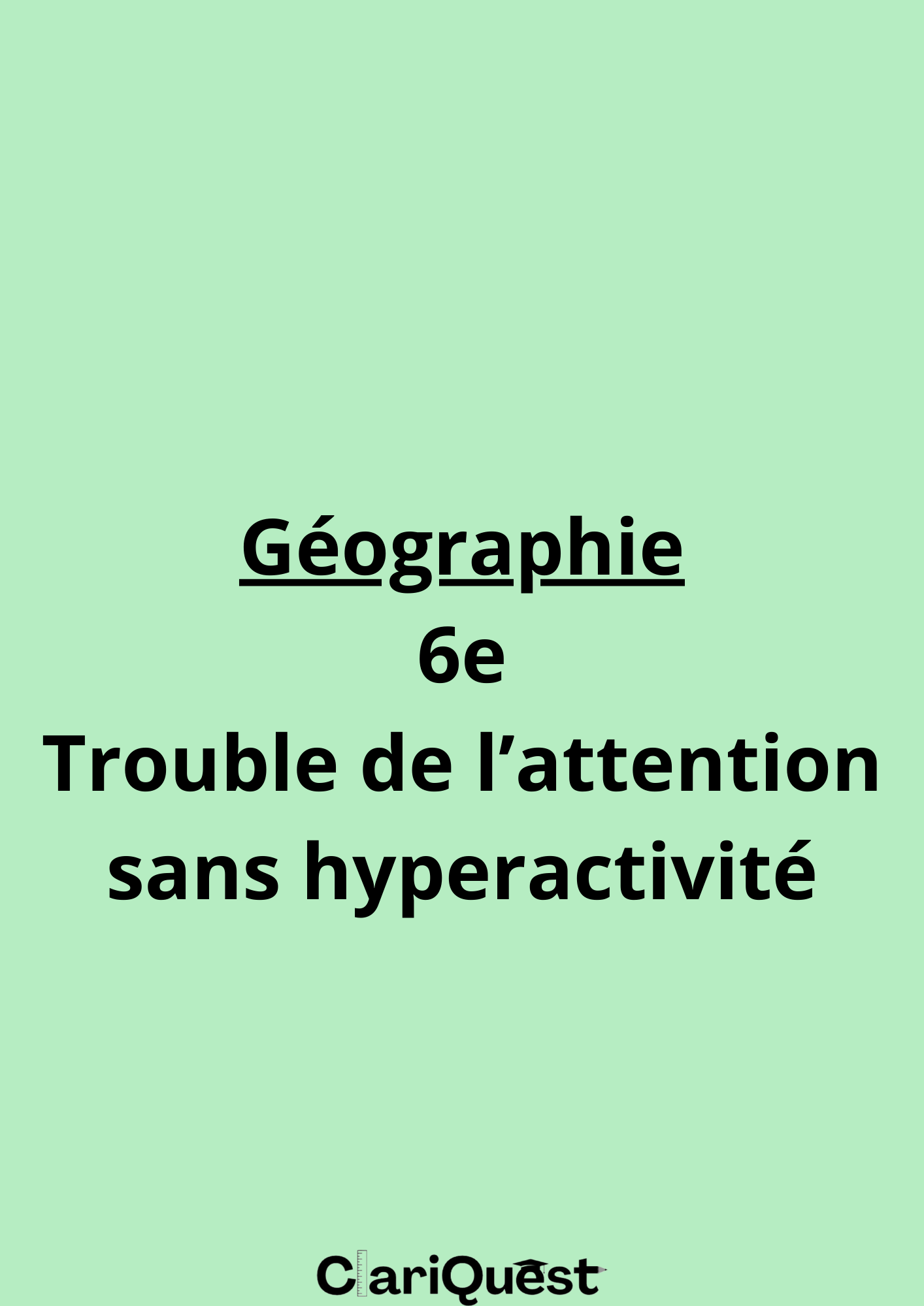 Programme de géographie de 6 ème adapté aux troubles de l'attention sans hyperactivité