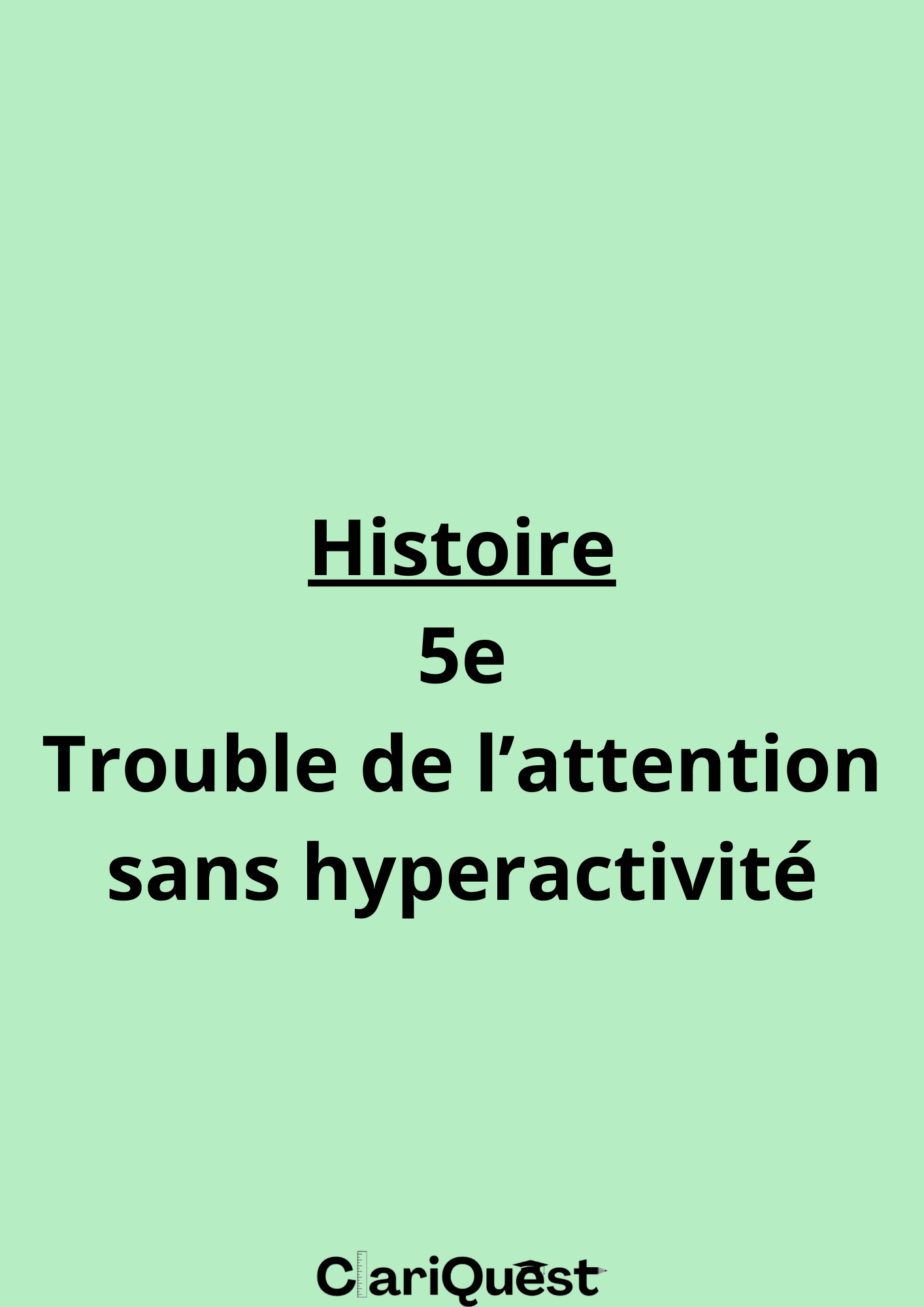 Programme d'histoire de 5 ème adapté aux troubles de l'attention sans hyperactivité