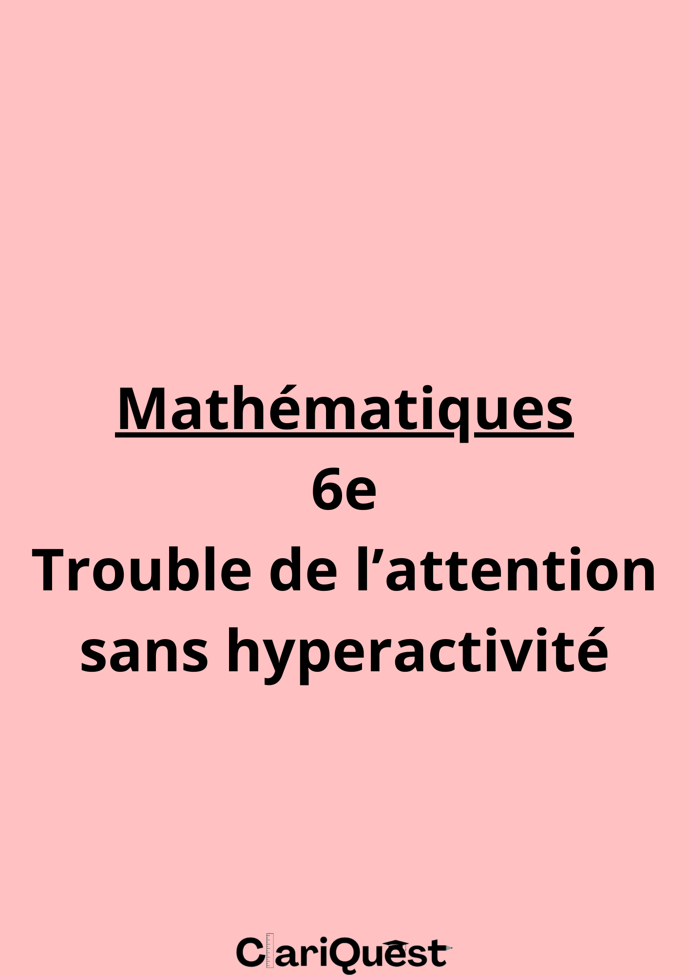 Programme de mathématiques de 6 ème adapté aux troubles de l'attention sans hyperactivité