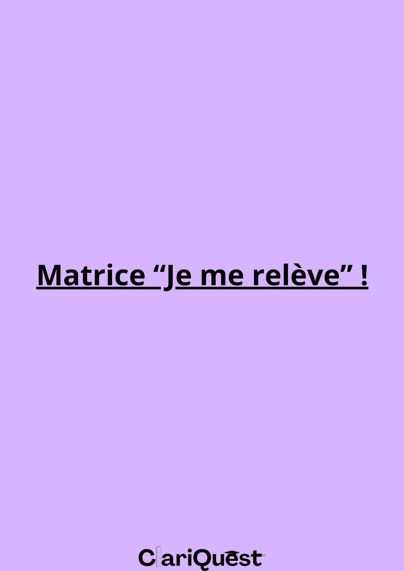 Matrice "Je me relève" !