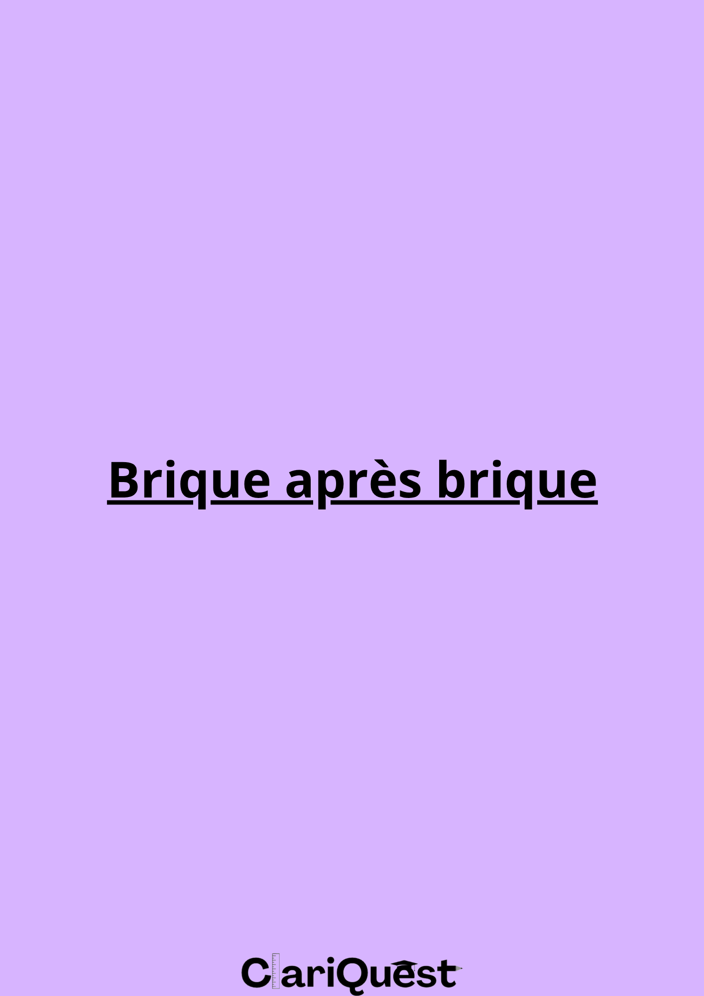 Brique après brique