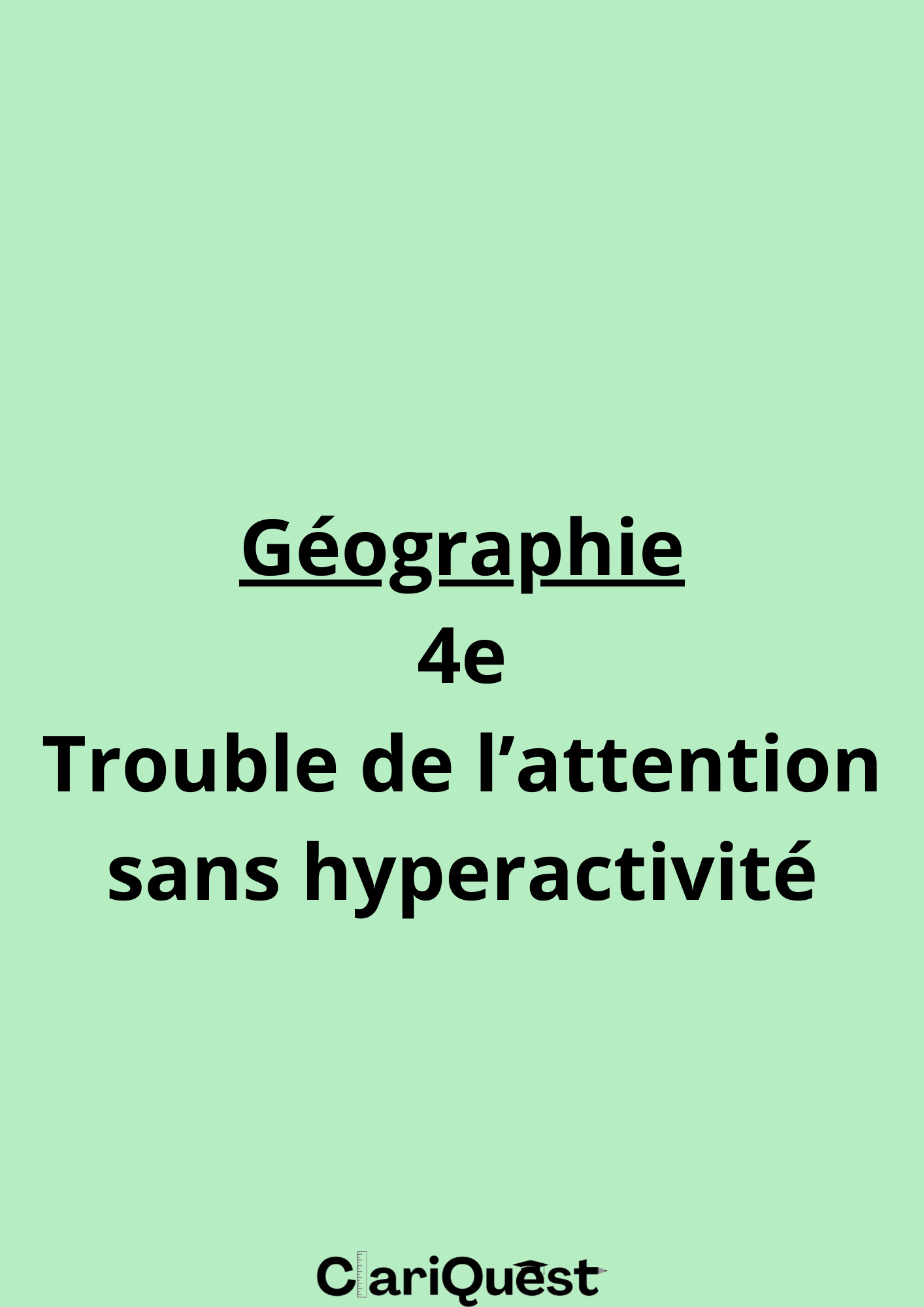 Programme de géographie de 4 ème adapté aux troubles de l'attention sans hyperactivité